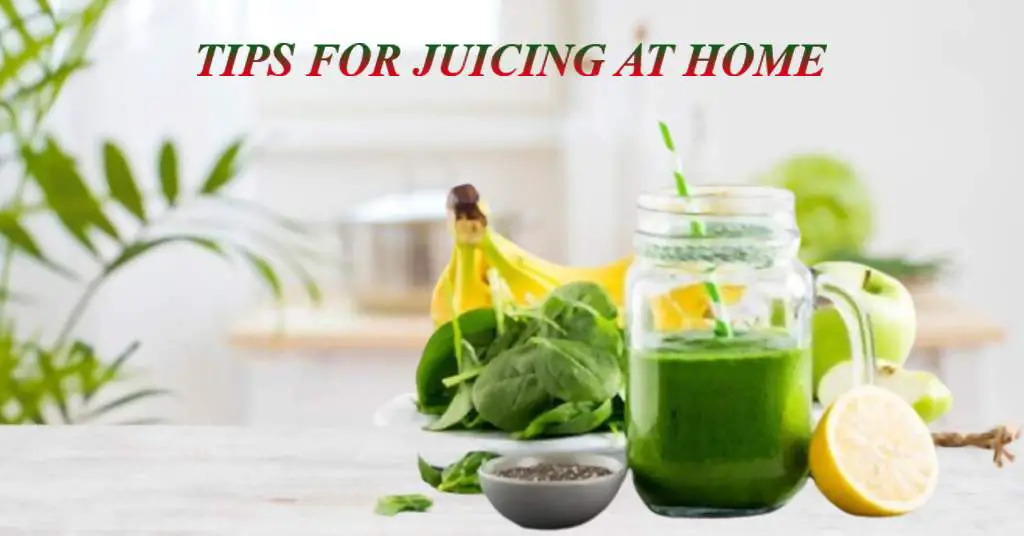 TIPS FOR JUICING